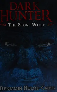 Stone Witch by Benjamin Hulme-Cross