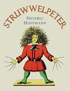 Struwwelpeter by Heinrich Hoffmann
