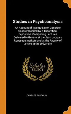 Studies in Psychoanalysis by Charles Baudouin