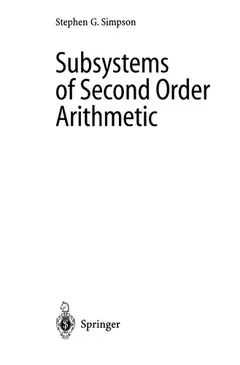 Subsystems of Second Order Arithmetic by Stephen G. Simpson