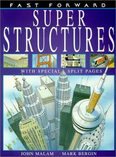 Super Structures (Fast Forward) by John Malam