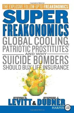 Superfreakonomics by Steven D. Levitt