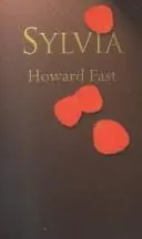 Sylvia by Howard Fast