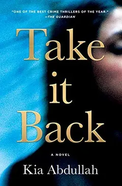 Take It Back by Kia Abdullah