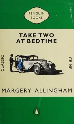Take two at bedtime by Margery Allingham