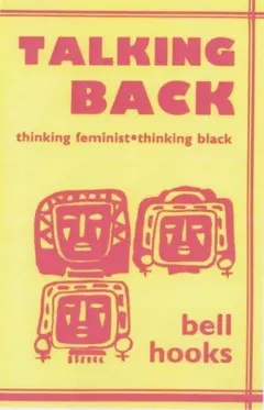 Talking back by bell hooks