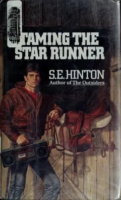 Taming the Star Runner by S. E. Hinton