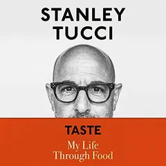 Taste by Stanley Tucci