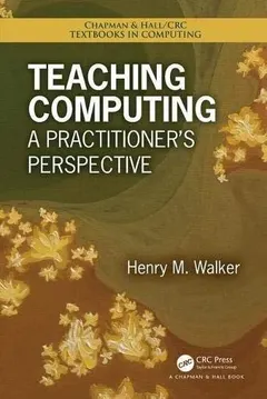 Teaching Computing by Henry M. Walker