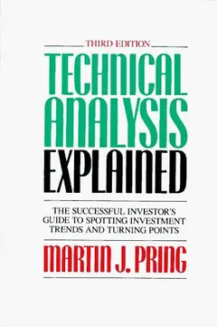 Technical analysis explained by Martin J. Pring