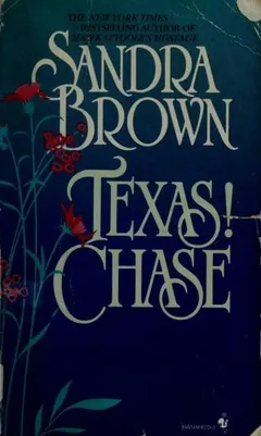 Texas! Chase by Sandra Brown