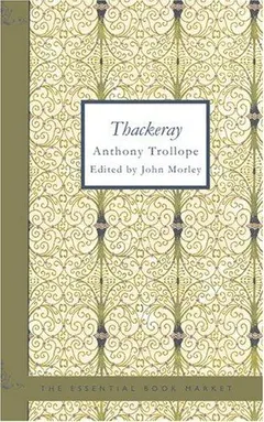 Thackeray by Anthony Trollope