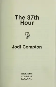The 37th hour by Jodi Compton