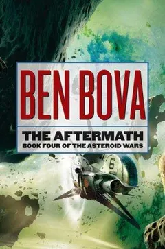 The Aftermath by Ben Bova