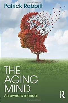 The Aging Mind by Patrick Rabbitt