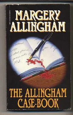The Allingham Case-Book by Margery Allingham
