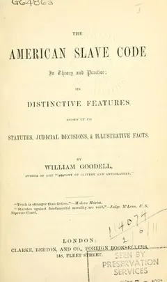 The American slave code by William Goodell