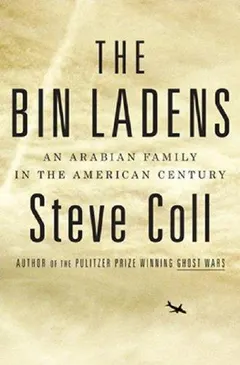 The Bin Ladens by Steve Coll