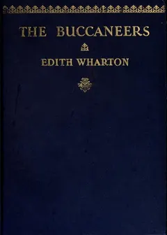The Buccaneers by Edith Wharton