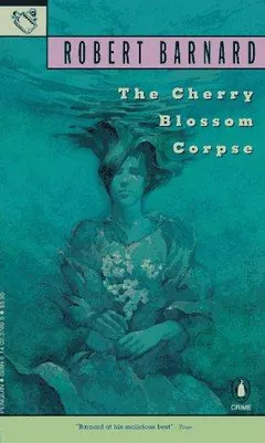 The cherry blossom corpse by Robert Barnard