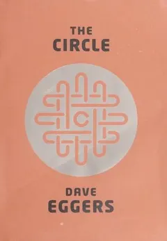 The Circle by Dave Eggers