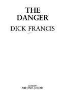 The Danger by Dick Francis