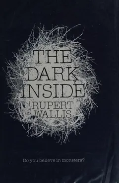 The dark inside by Rupert Wallis