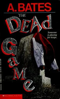 The Dead Game by A. Bates