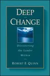 The Deep Change by Robert E. Quinn