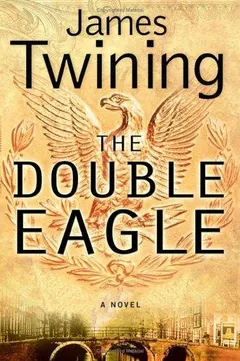 The Double Eagle by James Twining