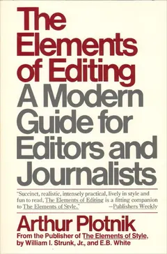The Elements of Editing by Arthur Plotnik