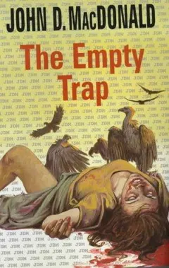 The Empty Trap by John D. MacDonald
