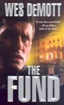The Fund by Wes DeMott