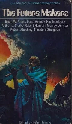 The Future Makers by Peter Haining