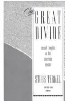 The Great Divide by Studs Terkel