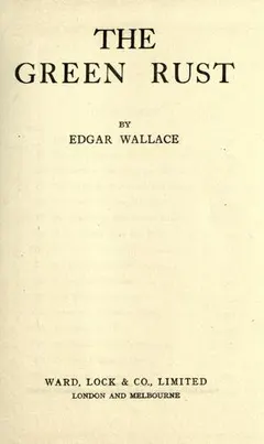 The Green Rust by Edgar Wallace