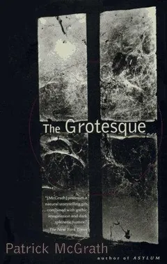 The grotesque by McGrath, Patrick