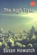 The high flyer by Susan Howatch