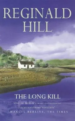 The Long Kill by Reginald Hill