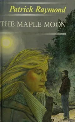 The Maple Moon by Patrick Raymond