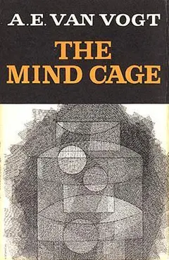 The Mind Cage by A. E. van Vogt