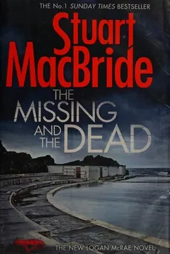 The missing and the dead by Stuart MacBride