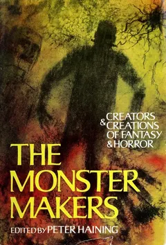 The monster makers by Peter Haining