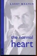 The Normal Heart by Larry Kramer