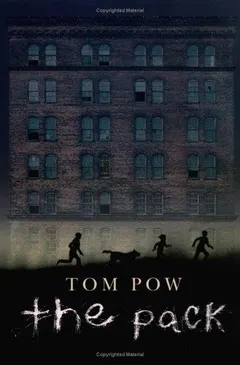 THE PACK by Tom Pow