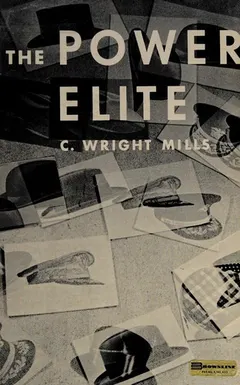 The power elite by C. Wright Mills