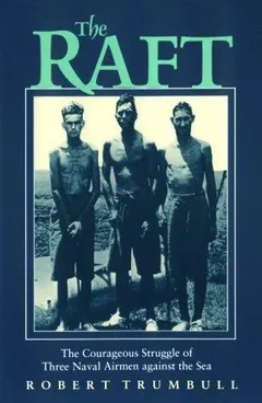 The raft by Robert Trumbull