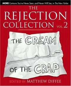 The Rejection Collection Vol. 2 by Matthew Diffee
