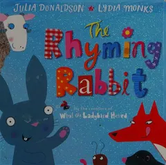 The Rhyming Rabbit by Julia Donaldson