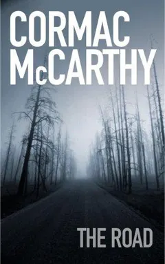 The Road by Cormac McCarthy
